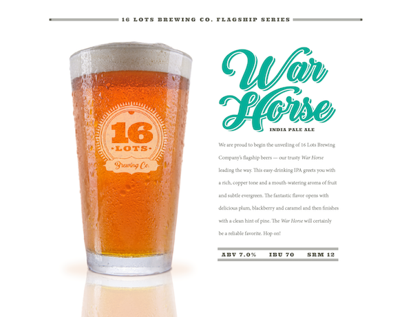 War Horse IPA is one of 16 Lots' six flagship beers.